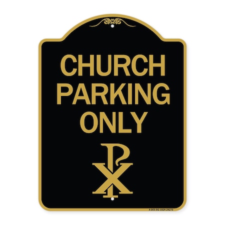 Signmission Church Parking Chi Rho Symbol, Black & Gold Aluminum Architectural Sign, 18" x 24", BG-1824-24270 A-DES-BG-1824-24270